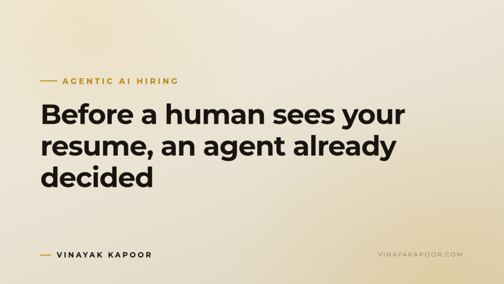 Before a human sees your resume, an agent already decided