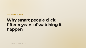 Why smart people click: fifteen years of watching it happen