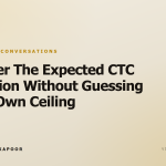 Answer The Expected CTC Question Without Guessing Your Own Ceiling
