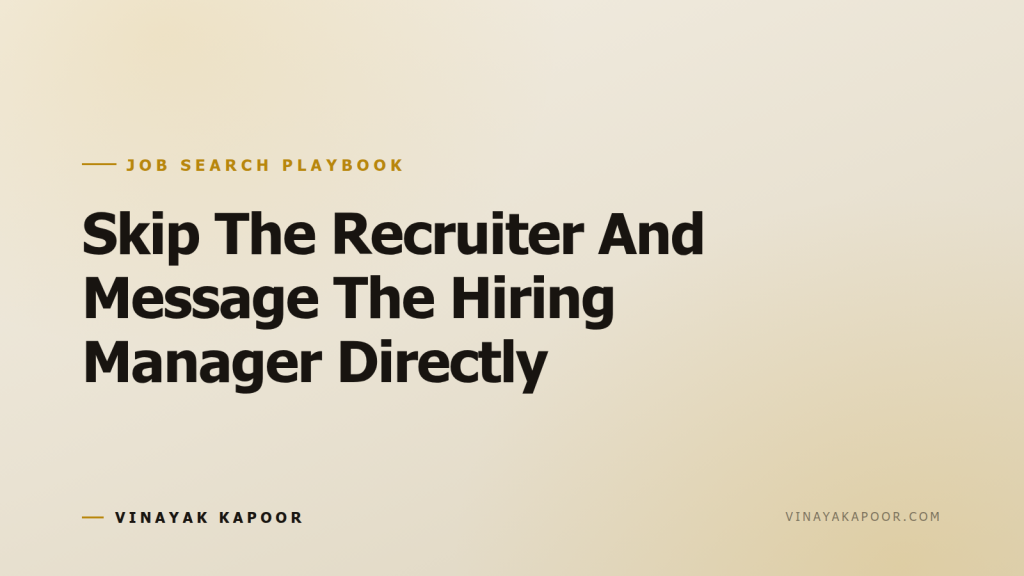 Skip The Recruiter And Message The Hiring Manager Directly