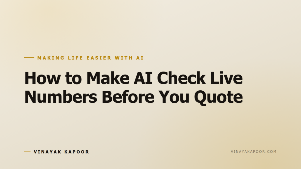 How to Make AI Check Live Numbers Before You Quote