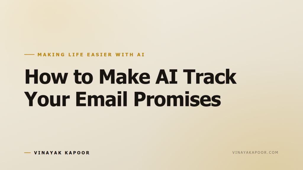 How to Make AI Track Your Email Promises