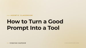 How to Turn a Good Prompt Into a Tool