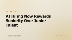 AI Hiring Now Rewards Seniority Over Junior Talent