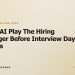 Make AI Play The Hiring Manager Before Interview Day Arrives