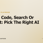 Chat, Code, Search Or Agent: Pick The Right AI Tool