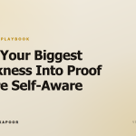 Turn Your Biggest Weakness Into Proof You're Self-Aware