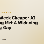 This Week Cheaper AI Coding Met A Widening Hiring Gap