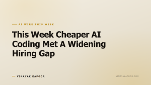 This Week Cheaper AI Coding Met A Widening Hiring Gap
