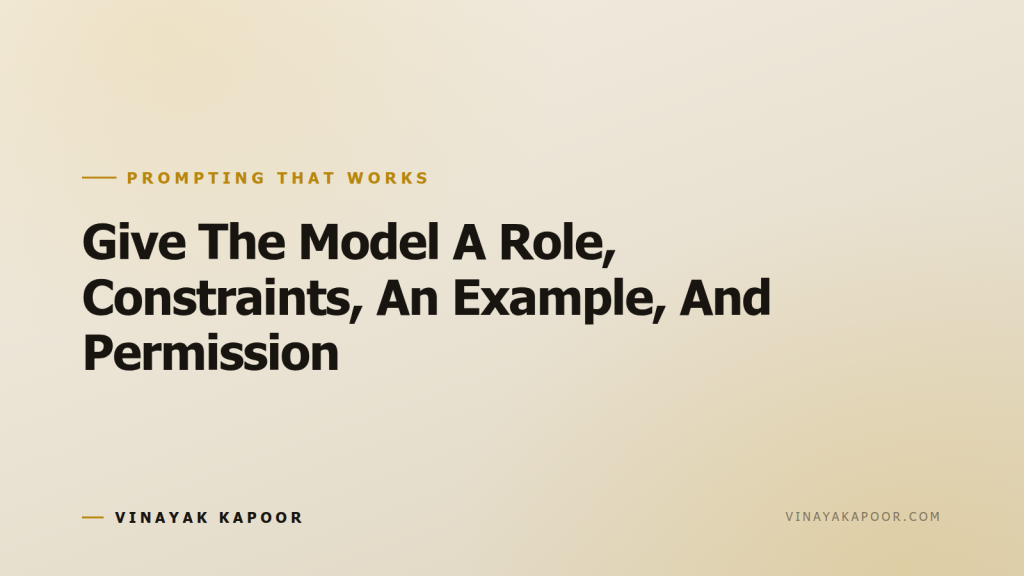 Give The Model A Role, Constraints, An Example, And Permission
