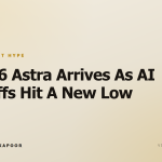 GPT-6 Astra Arrives As AI Layoffs Hit A New Low