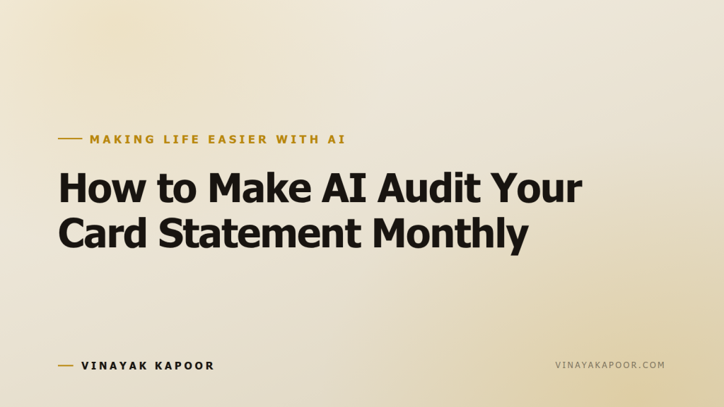 How to Make AI Audit Your Card Statement Monthly