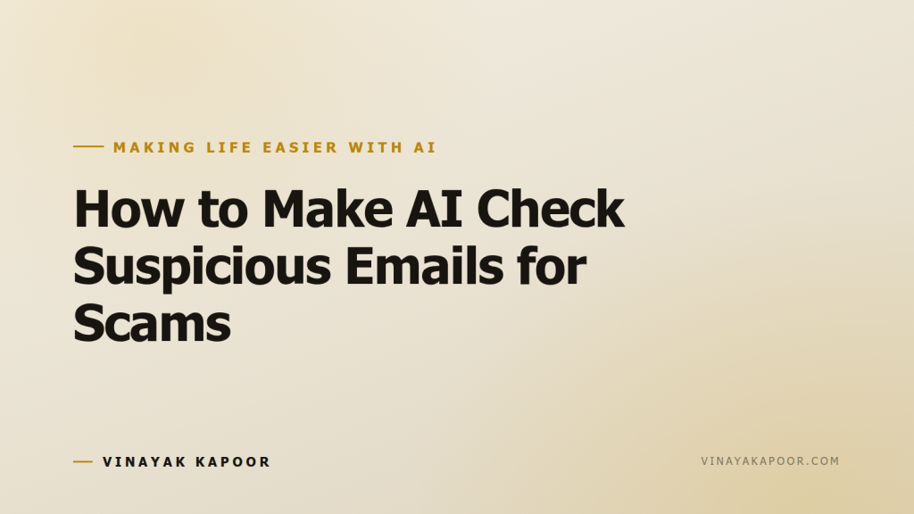 How to Make AI Check Suspicious Emails for Scams