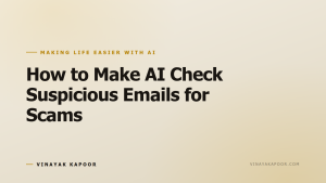 How to Make AI Check Suspicious Emails for Scams