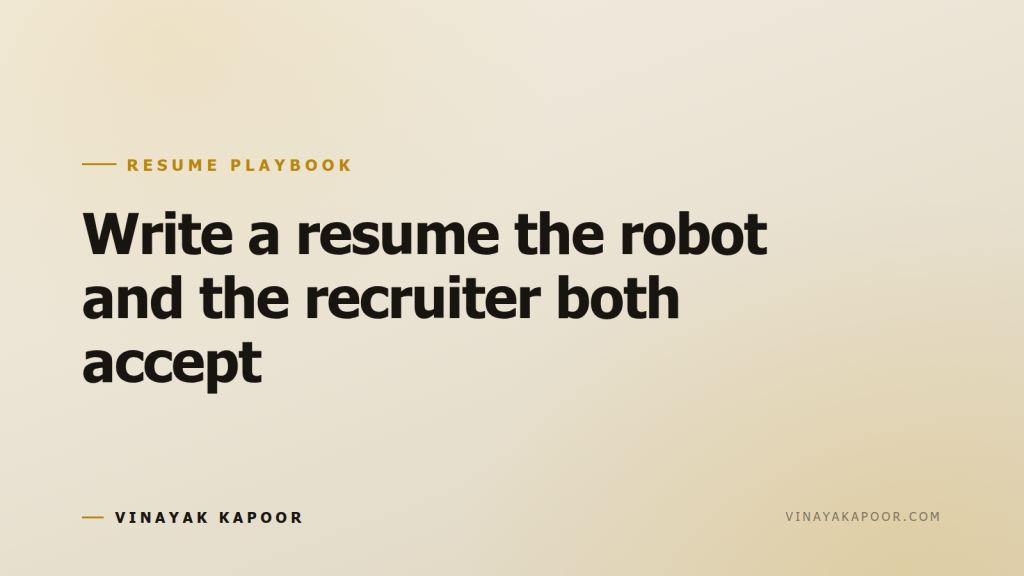 Write a resume the robot and the recruiter both accept