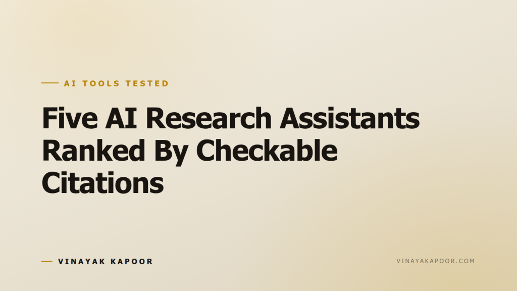 Five AI Research Assistants Ranked By Checkable Citations