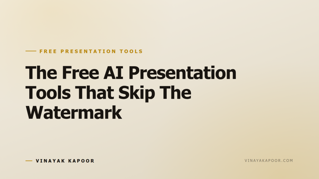 The Free AI Presentation Tools That Skip The Watermark