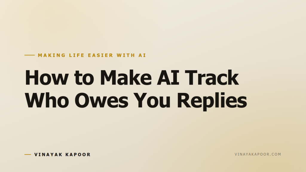 How to Make AI Track Who Owes You Replies