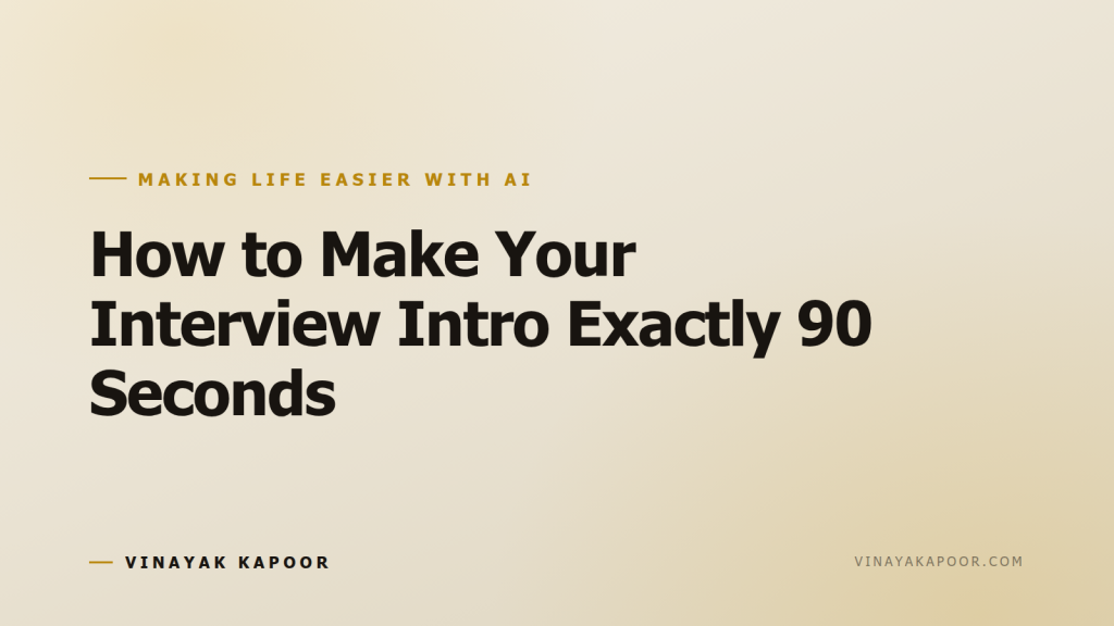 How to Make Your Interview Intro Exactly 90 Seconds