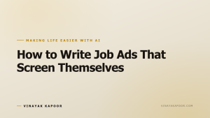 How to Write Job Ads That Screen Themselves