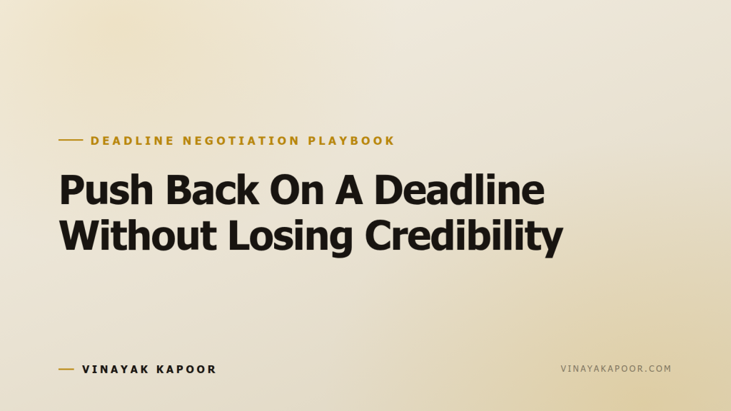 Push Back On A Deadline Without Losing Credibility